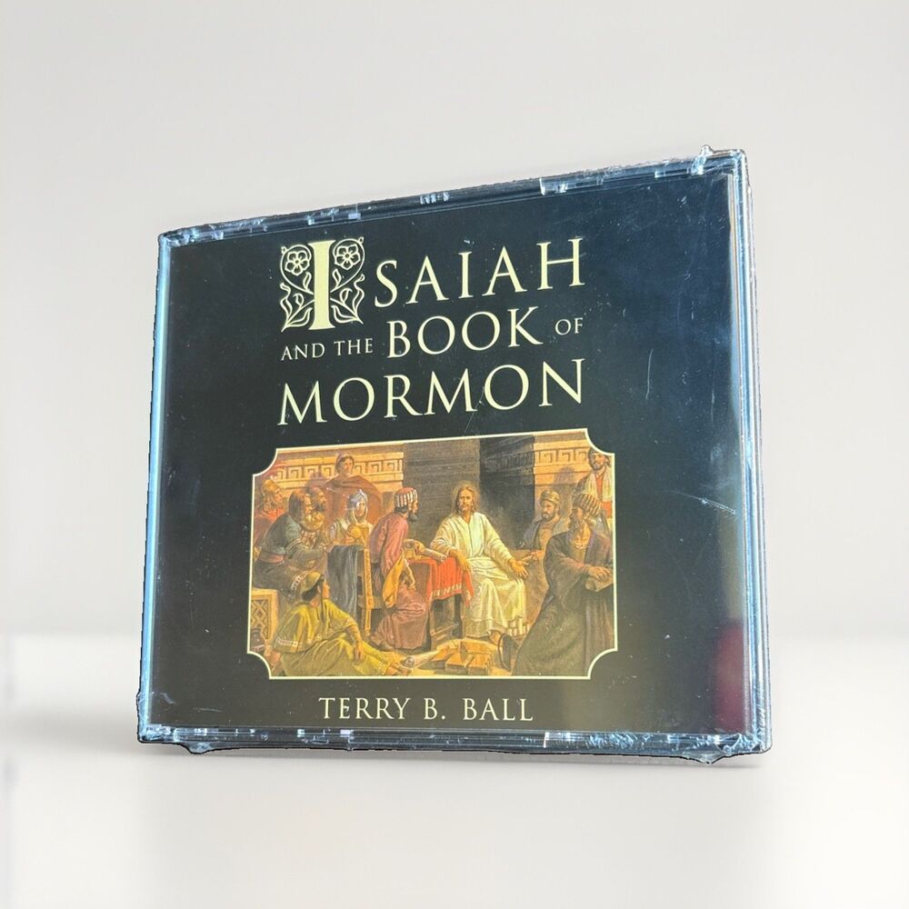 Isaiah and the Book of Mormon, Terry B. Ball Audiobook 2003 4 CDs New Sealed LDS